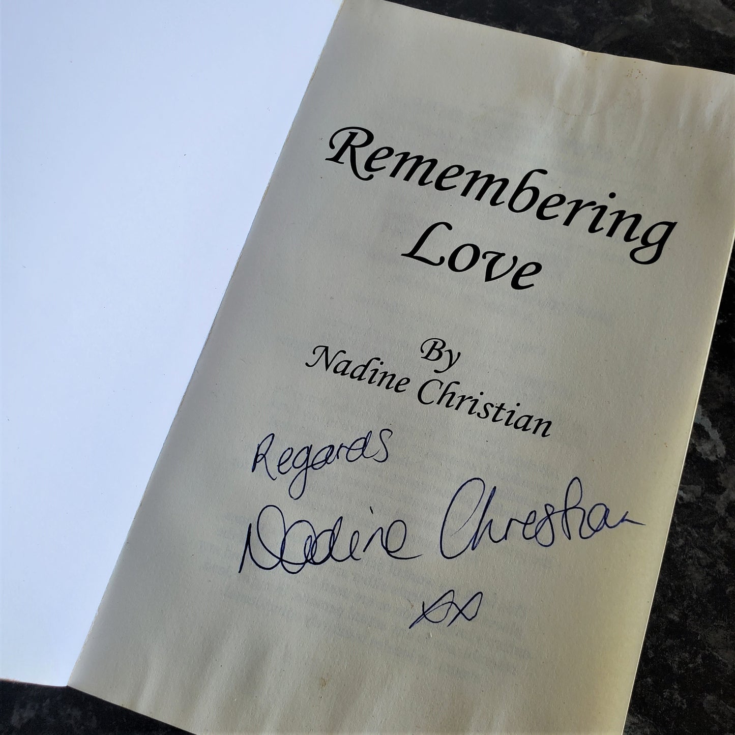 Remembering Love -  Signed by author Nadine Christian (now Faulkner)